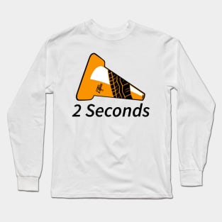 Shift Shirts Two Seconds – Autocross Racing Inspired Long Sleeve T-Shirt